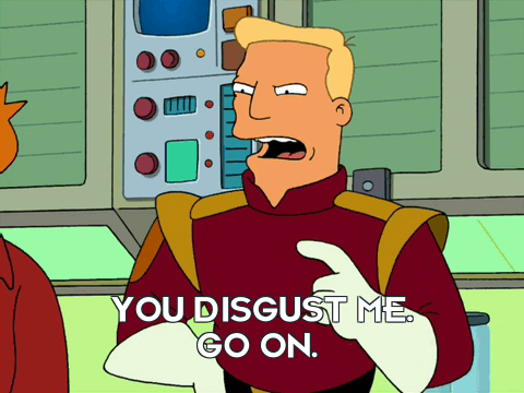 Zapp Brannigan Disgust.gif